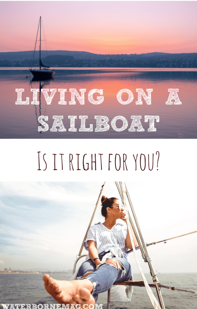 is living on a sailboat worth it